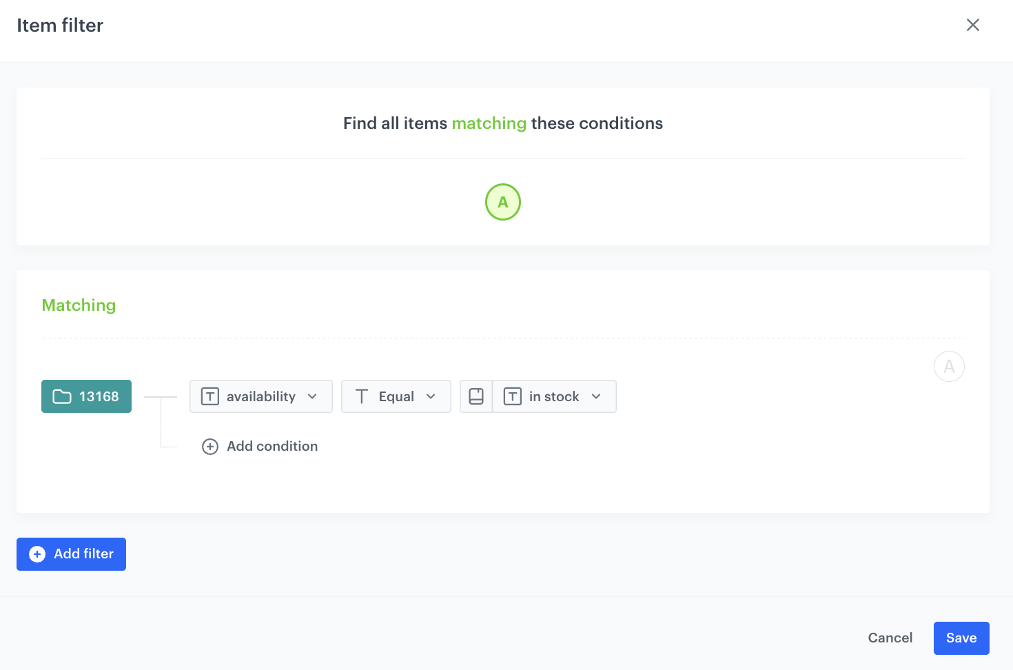 The configuration of the filter - it matches only items which are available