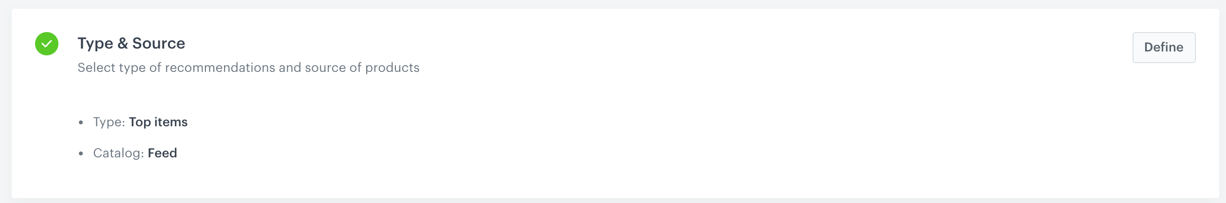 Selected type and product feed of the recommendation