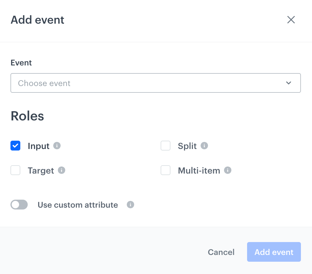 Add event pop-up with the Event dropdown list, the Input, Target, Split, and Multi-item role checkboxes, and the Use custom attribute toggle