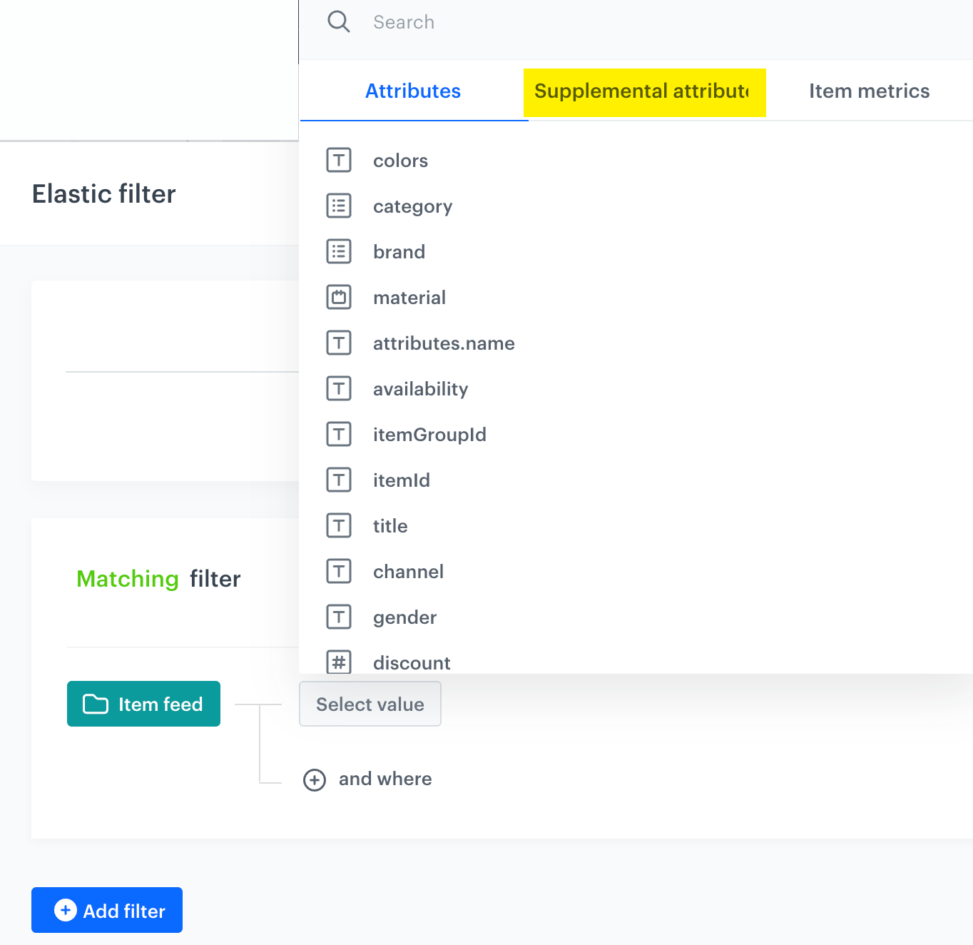 Highlighted tab contains supplemental attributes from the supplemental catalogs connected to the item feed in the filter visual builder