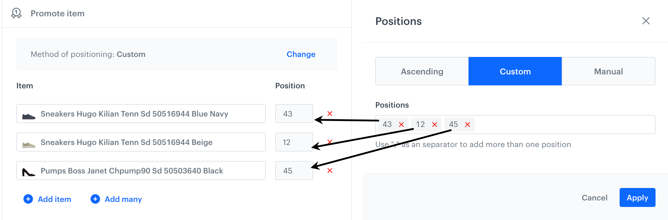 On the right side, you assign positions to items selected on the left side of the screen