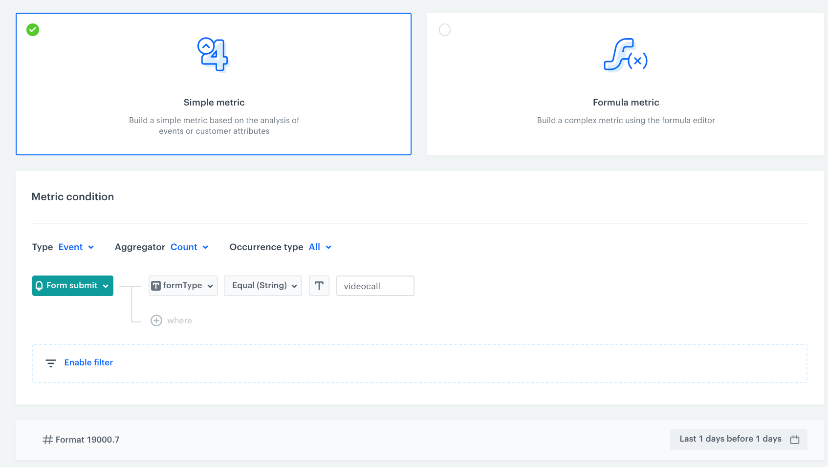 Configuration of the metric that calculates the number of sign-ups for a video call the day before